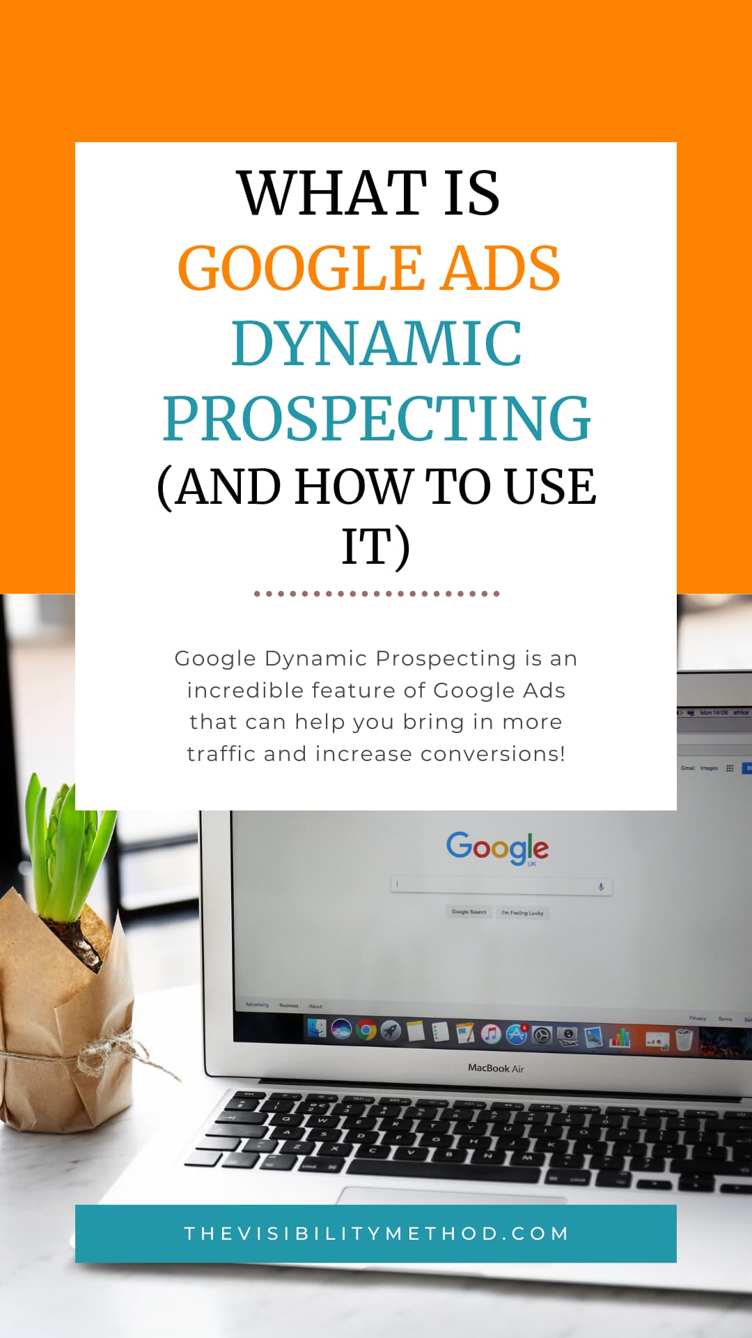 What is Google Ads Dynamic Prospecting (and How to Use It)?