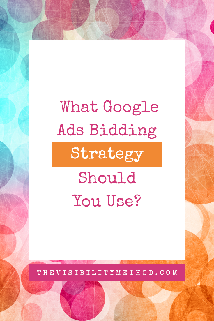What Google Ads Bidding Strategy Should You Use?