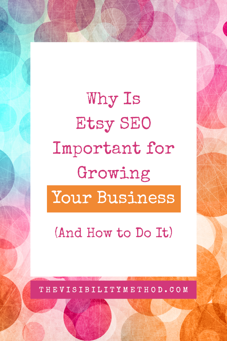 Why Is Etsy SEO Important for Growing Your Business? (And How to Do It)