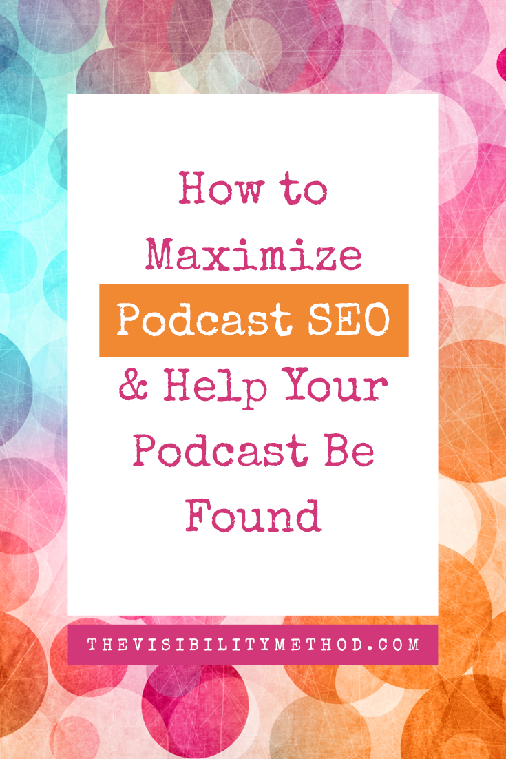 How to Maximize Podcast SEO & Help Your Podcast Be Found