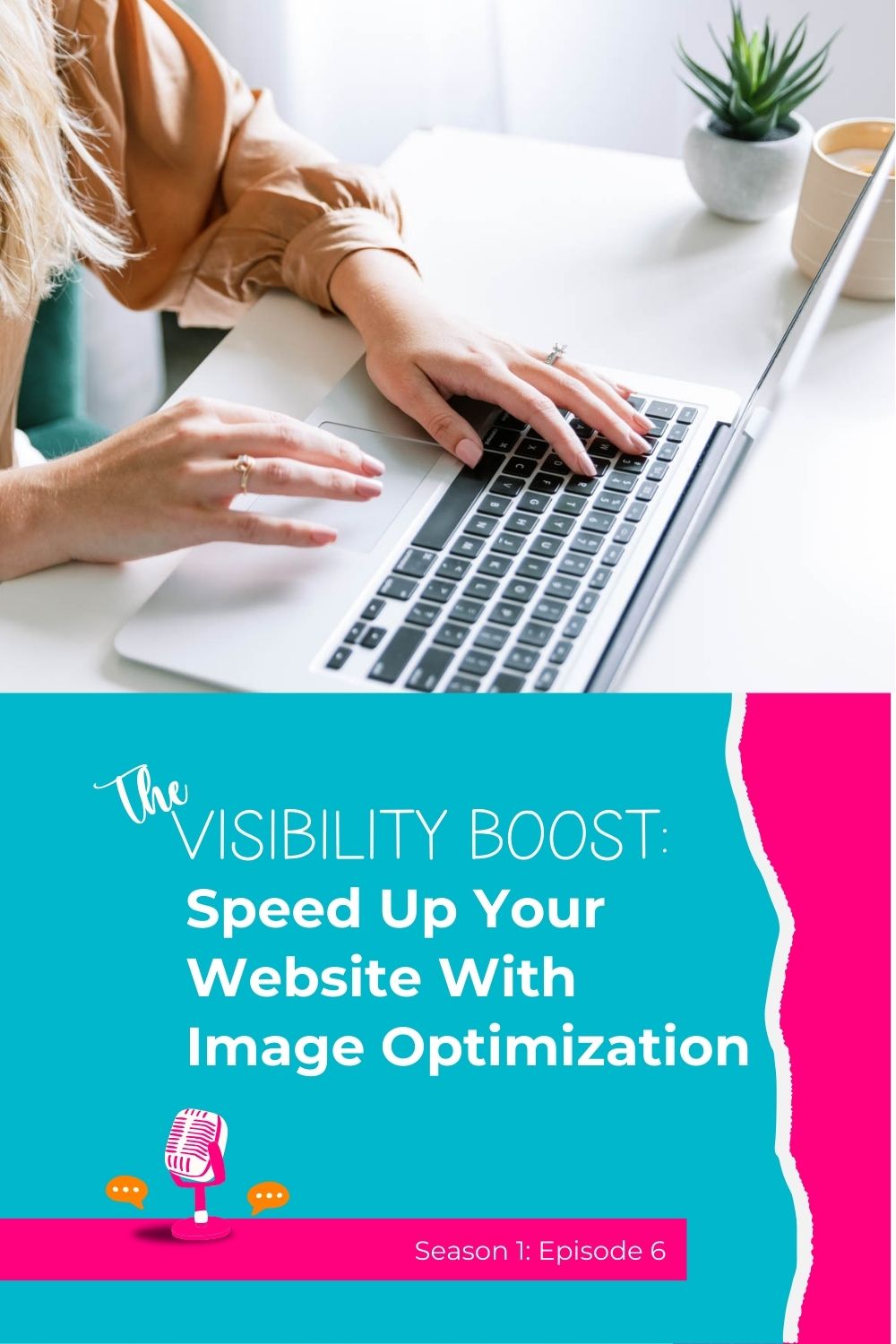 EP6: Speed Up Your Website With Image Optimization